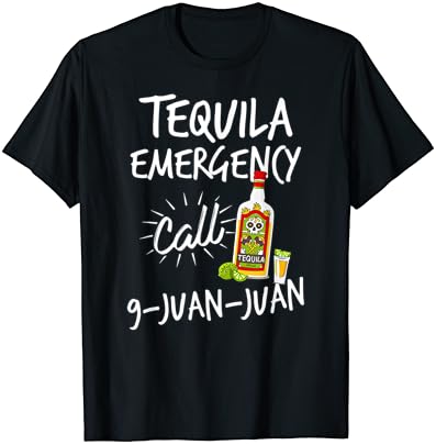 טקילה שיחת חירום 9 חואן חואן - מצחיק טקילה חולצה