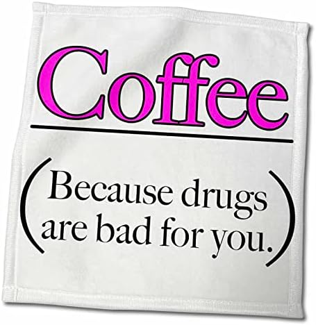 3drose evadane - ציטוטים מצחיקים - קפה כי סמים רעים עבורך, ורוד - מגבות