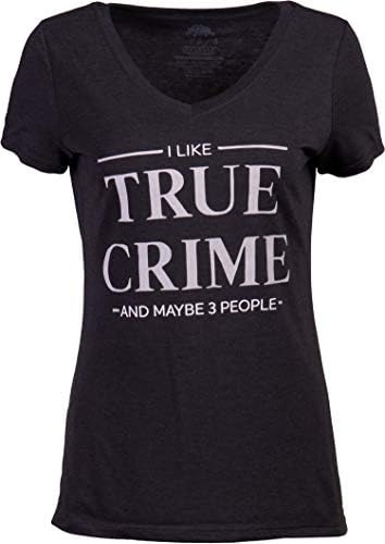 אני כמו פשע אמיתי & מגבר; אולי שלושה אנשים / מצחיק רצח רוצח סדרתי רצח פודקאסט מאוורר נשים של חולצה
