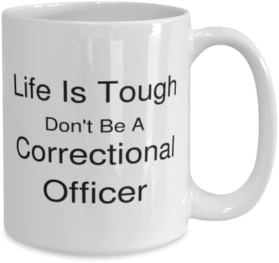 קצין כליאה ספל, החיים קשים.אל תהיה קצין כליאה, רעיונות למתנות ייחודיות לחידוש לקצין כליאה, ספל קפה