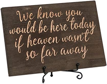 לינג של רגע חסון מוצק עץ חתונה זיכרון שולחן סימן אנחנו יודעים שאתה יהיה כאן היום אם גן עדן לא היה כל