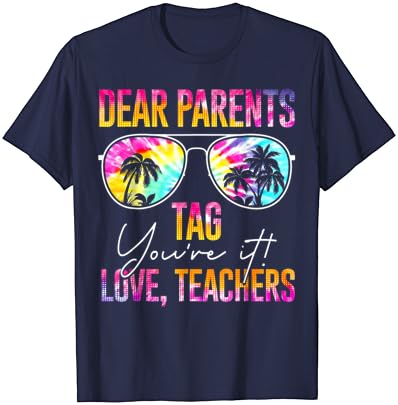 הורים יקרים תג אתה זה אהבת מורים עניבה לצבוע מצחיק מתנות חולצה