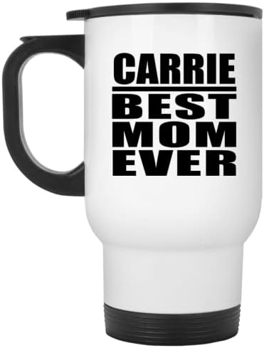 מעצב את Carrie אמא הטובה ביותר אי פעם, ספל נסיעות לבן 14oz כוס מבודד מפלדת אל חלד, מתנות ליום הולדת יום
