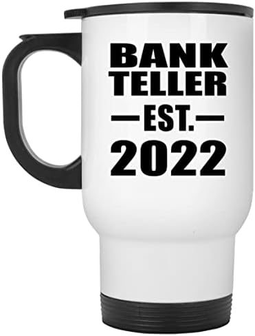 Designsify Bank Teller מבוסס est. 2022, ספל נסיעות לבן 14oz כוס מבודד מפלדת אל חלד, מתנות ליום