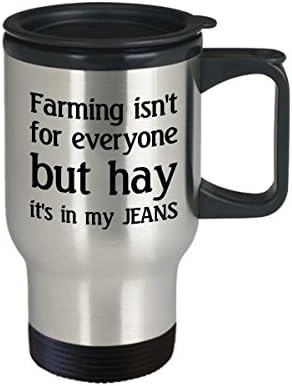 ספל נסיעות חקלאי - חקלאות לא לכולם, אבל היי, זה בג'ינס שלי. - מתנה מצחיקה לחקלאי