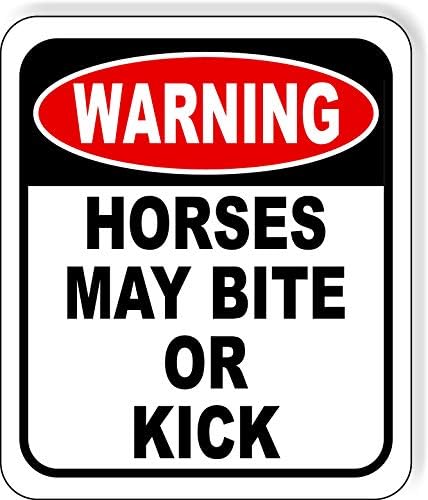 סוסי אזהרה עלולים לנשוך או לבעוט בשלט חיצוני מורכב מאלומיניום 8.5 x10
