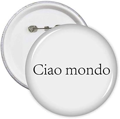 שלום עולם איטלקי אמנות דקו מתנת אופנה סיכות תג כפתור סמל אבזר קישוט 5 יחידות